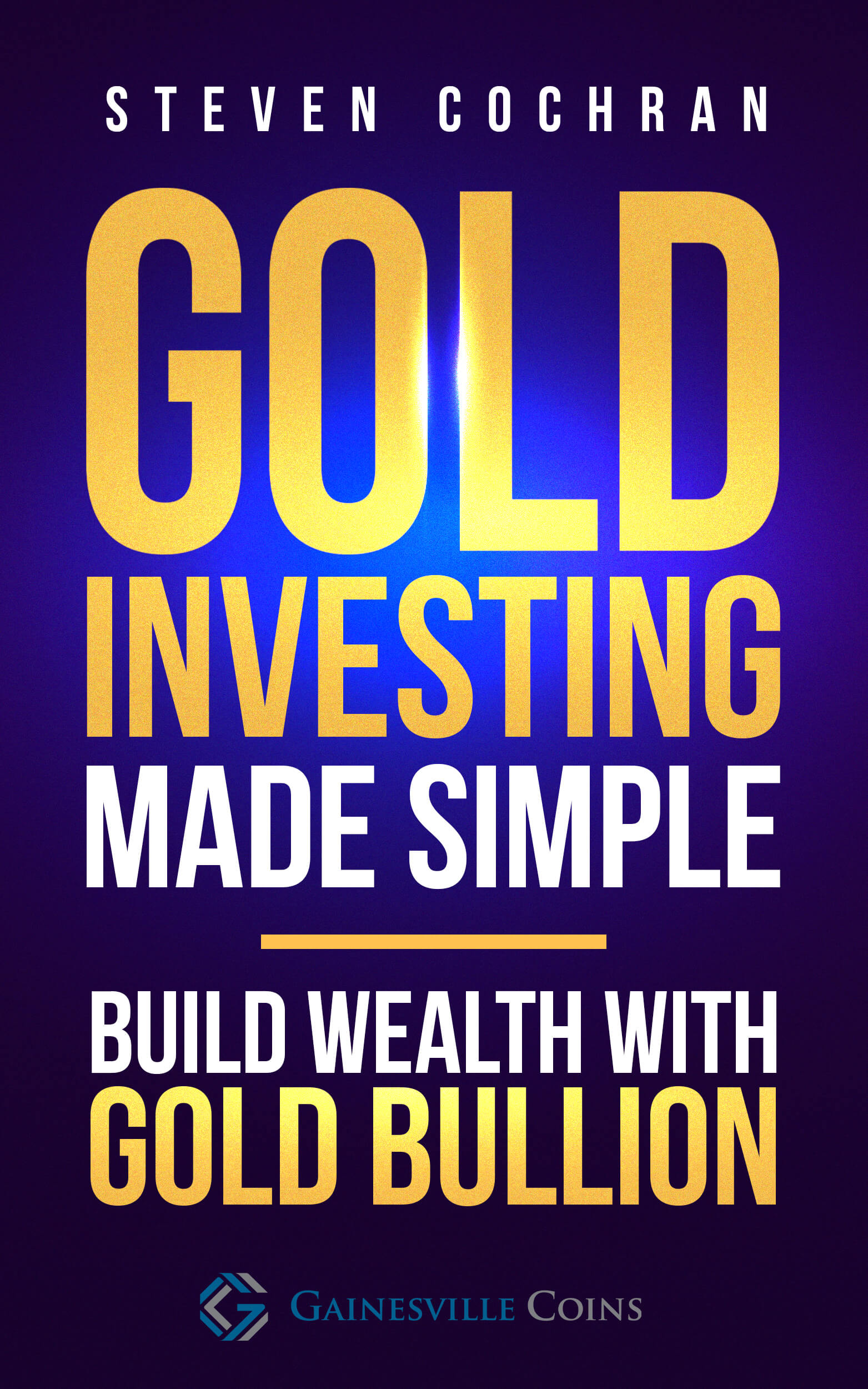 Gainesville Coins' New Gold Investing eBook Is Available